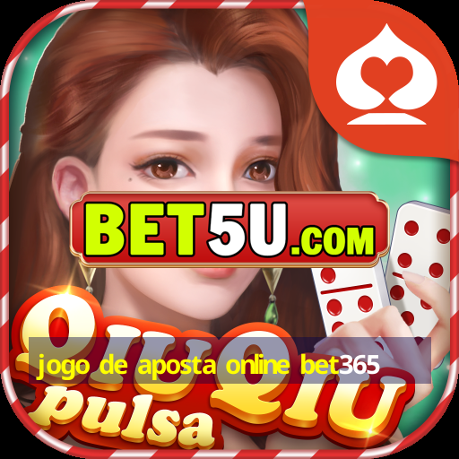 jogo de aposta online bet365